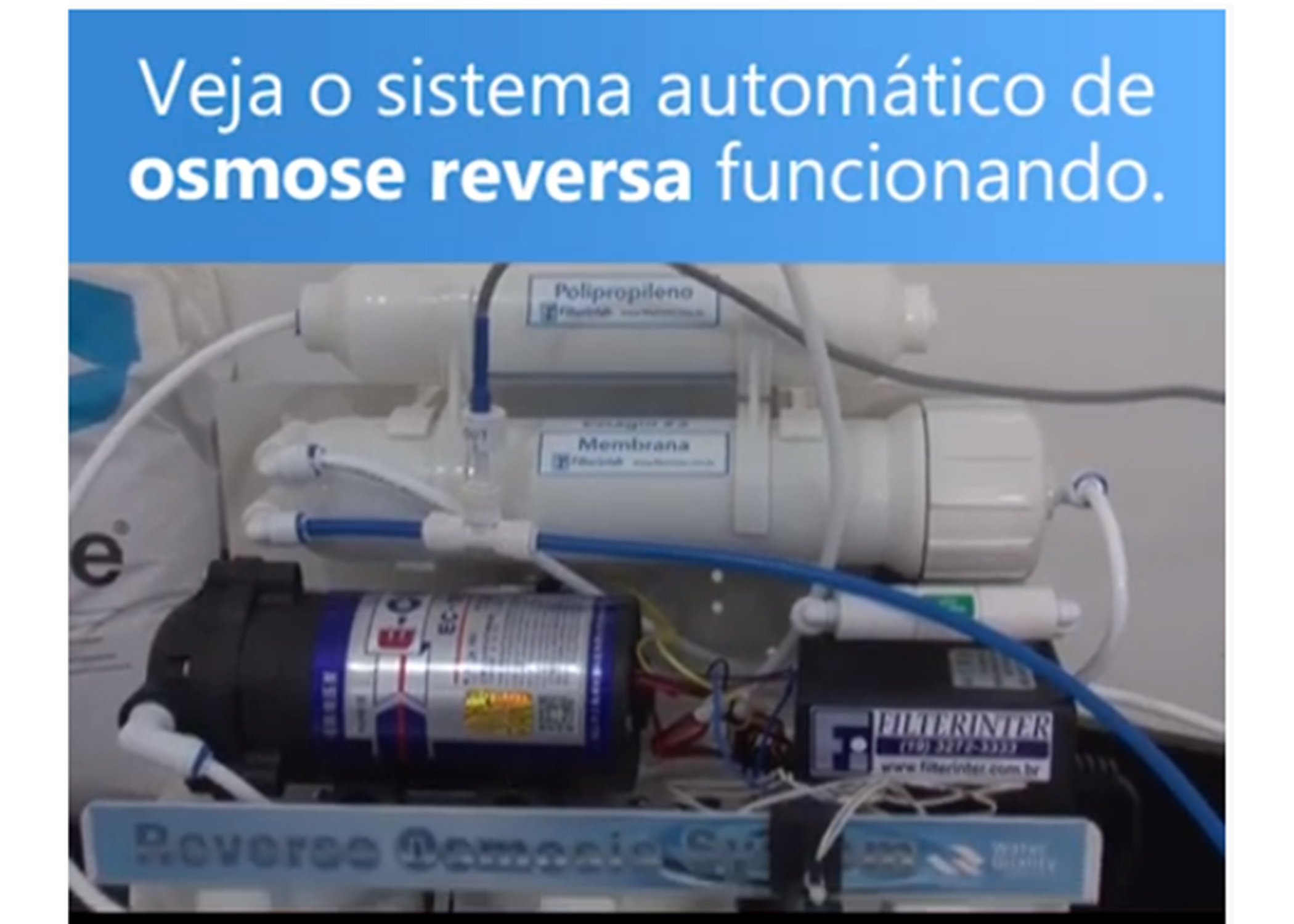 Veja o sistema de osmose reversa automática funcionando